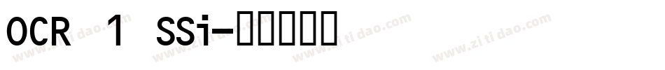 OCR 1 SSi字体转换